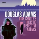 Dirk Gently's Holistic Detective Agency - eAudiobook