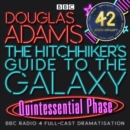 Hitchhiker's Guide To The Galaxy, The  Quintessential Phase - eAudiobook