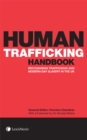 Human Trafficking Handbook: Recognising Trafficking and Modern-Day Slavery in the UK - Book