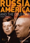 Russia, America and the Cold War : 1949-1991 - Book