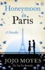 Honeymoon in Paris : A Novella - eBook