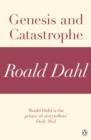 Genesis and Catastrophe (A Roald Dahl Short Story) - eBook
