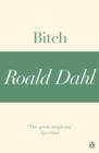 Bitch (A Roald Dahl Short Story) - eBook