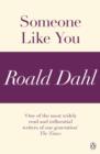 Someone Like You (A Roald Dahl Short Story) - eBook