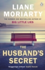 The Husband's Secret : The hit novel that launched the author of BIG LITTLE LIES - eBook