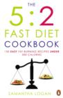 The 5:2 Fast Diet Cookbook : Easy low-calorie & fat-burning recipes for fast days - Book