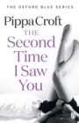 The Second Time I Saw You : The Oxford Blue Series #2 - eBook