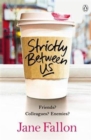 Strictly Between Us - Book