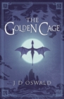 The Golden Cage : The Ballad of Sir Benfro Book Three - Book