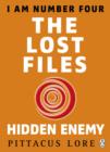 I Am Number Four: The Lost Files: Hidden Enemy - eBook