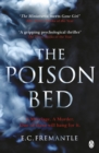 The Poison Bed : 'Gone Girl meets The Miniaturist' - Book