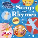 In the Night Garden: Songs and Rhymes - Book