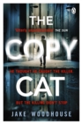 The Copycat : The gripping crime thriller you won t be able to put down - eBook