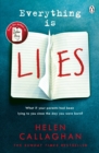 Everything Is Lies : From the Sunday Times bestselling author of Dear Amy - Book