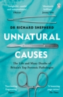 Unnatural Causes : 'An absolutely brilliant book. I really recommend it, I don't often say that'  Jeremy Vine, BBC Radio 2 - Book