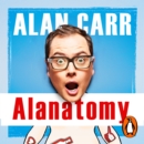 Alanatomy : The Inside Story - eAudiobook
