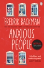 Anxious People : The No. 1 New York Times bestseller, now a Netflix TV Series - Book