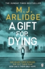 A Gift for Dying : The gripping psychological thriller and Sunday Times bestseller - eBook