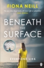 Beneath the Surface : The closer the family, the darker the secrets - Book