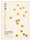 Kakeibo : The Japanese Art of Budgeting & Saving Money - Book