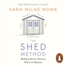 The SHED Method : The new mind management technique for achieving confidence, calm and success - eAudiobook