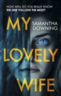 My Lovely Wife : The gripping Richard & Judy thriller that will give you chills this winter - eBook