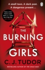 The Burning Girls : Now a major Paramount+ TV series starring Samantha Morton and Ruby Stokes - Book