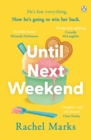 Until Next Weekend : The unforgettable and feel-good new novel that will make you laugh and cry - Book