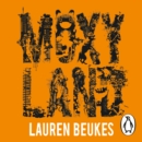 Moxyland : The gripping novel from the author of Apple TV’s Shining Girls - eAudiobook
