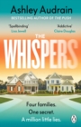 The Whispers : The explosive new novel from the bestselling author of The Push - Book