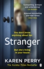 Stranger : The unputdownable psychological thriller with an ending that will blow you away - Book