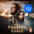 The Burning Girls : Now a major Paramount+ TV series starring Samantha Morton and Ruby Stokes - eAudiobook