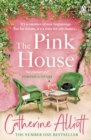 The Pink House : The heartwarming new novel and perfect summer escape from the Sunday Times bestselling author - eBook