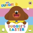 Hey Duggee: Duggee's Easter - Book