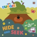 Hey Duggee: Hide and Seek : A Lift-the-Flap Book - Book