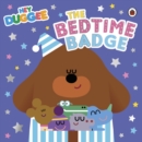 Hey Duggee: The Bedtime Badge - Book