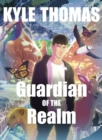 Guardian of the Realm : The extraordinary and otherworldly adventure from TikTok sensation Kyle Thomas - Book