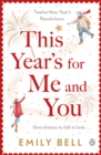 This Year's For Me and You : The heartwarming and uplifting story of love and second chances - eBook