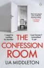 The Confession Room : The jaw-dropping and twisty new thriller: If you have a secret, they’ll find you … - Book