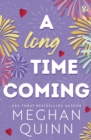 A Long Time Coming : The funny and steamy romcom inspired by My Best Friend's Wedding from the bestselling author - eBook