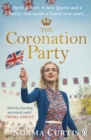 The Coronation Party : The heart-warming and uplifting new saga for fans of Nancy Revell - eBook