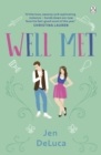 Well Met : The electric enemies-to-lovers Willow Creek TikTok romance - Book
