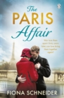 The Paris Affair : A breath-taking historical romance perfect for fans of Lucinda Riley - Book