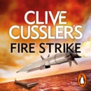 Clive Cussler's Fire Strike - eAudiobook