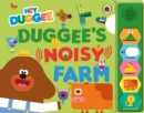 Hey Duggee: Duggee’s Noisy Farm Sound Book - Book