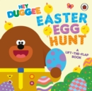 Hey Duggee: Easter Egg Hunt : A Lift-the-Flap Book - Book