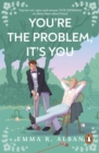 You're The Problem, It's You - Book