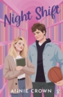 Night Shift : The international TikTok sensation for fans of Hannah Grace and Stephanie Archer - eBook