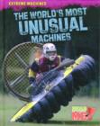 The World's Most Unusual Machines - Book