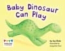 Baby Dinosaur Can Play - Book